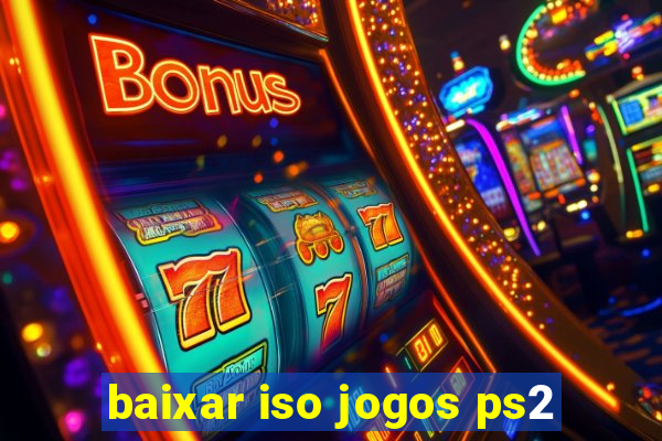 baixar iso jogos ps2